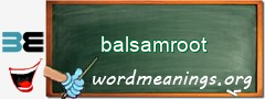 WordMeaning blackboard for balsamroot